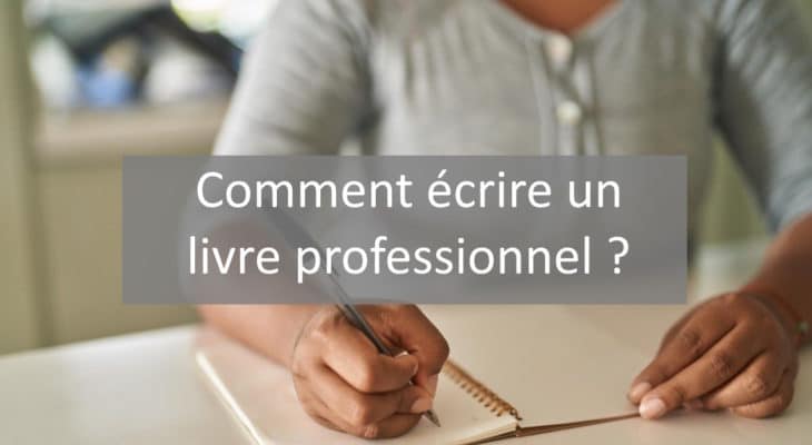 comment écrire un livre professionnel