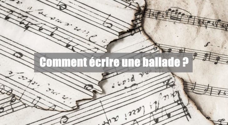 comment écrire une ballade