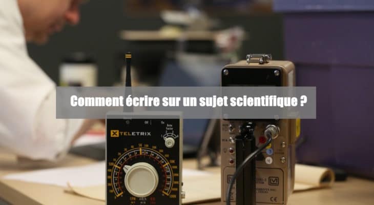 écrire sur un sujet scientifique